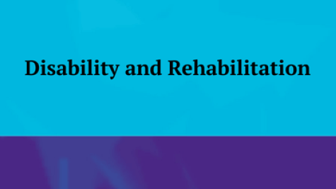Disability and Rehabilitation