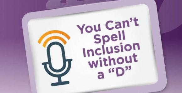 You Can't Spell Inclusion without a "D"